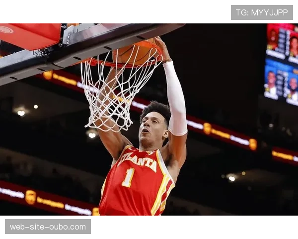 杰伦·约翰逊场均10篮板5助攻 老鹰东决希望所在